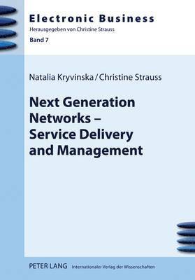 bokomslag Next Generation Networks - Service Delivery and Management