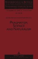 bokomslag Pragmatism, Science and Naturalism