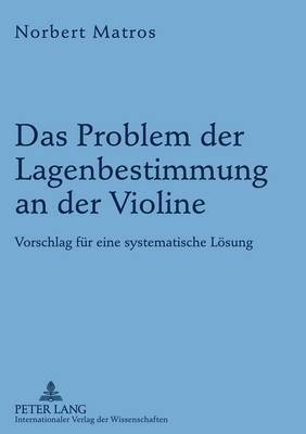 bokomslag Das Problem Der Lagenbestimmung an Der Violine