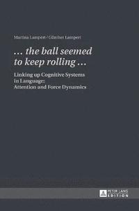 bokomslag «? the ball seemed to keep rolling ?»