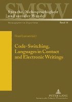 bokomslag Code-Switching, Languages in Contact and Electronic Writings