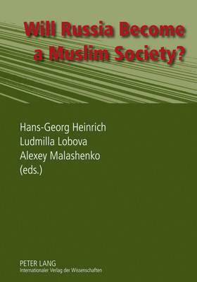 Will Russia Become a Muslim Society? 1