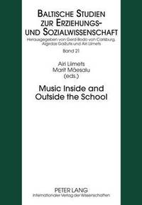 bokomslag Music Inside and Outside the School
