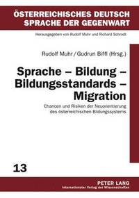 bokomslag Sprache - Bildung - Bildungsstandards - Migration