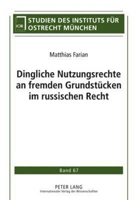 bokomslag Dingliche Nutzungsrechte an Fremden Grundstuecken Im Russischen Recht