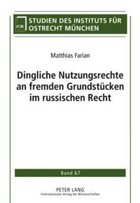 Dingliche Nutzungsrechte an Fremden Grundstuecken Im Russischen Recht
