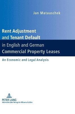 bokomslag Rent Adjustment and Tenant Default in English and German Commercial Property Leases