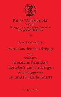 Anke Greve - Hansekaufleute in Bruegge, Inbunden