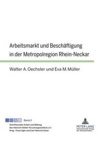 bokomslag Arbeitsmarkt Und Beschaeftigung in Der Metropolregion Rhein-Neckar