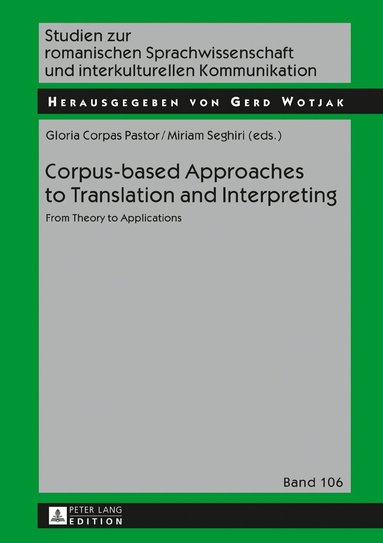 Gloria Corpas Pastor, Miriam Seghiri - Corpus-based Approaches to Translation and Interpreting, Inbunden