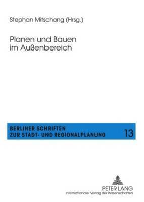 Stephan Mitschang - Planen Und Bauen Im Außenbereich, Häftad