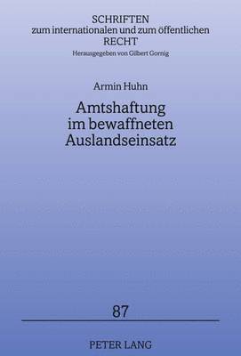 bokomslag Amtshaftung im bewaffneten Auslandseinsatz