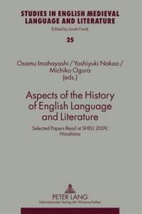 bokomslag Aspects of the History of English Language and Literature
