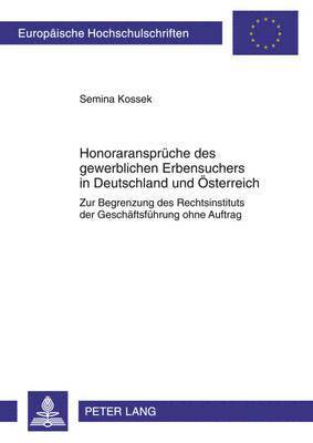 bokomslag Honoraransprueche Des Gewerblichen Erbensuchers in Deutschland Und Oesterreich