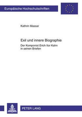 Exil Und Innere Biographie 1