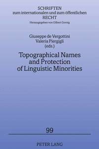 bokomslag Topographical Names and Protection of Linguistic Minorities