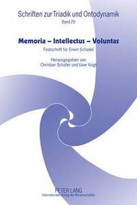 bokomslag Memoria - Intellectus - Voluntas