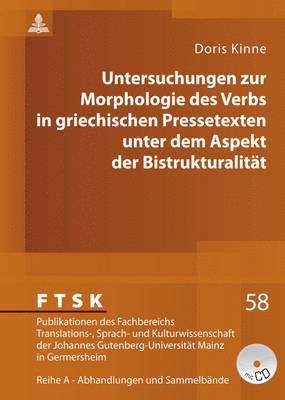 bokomslag Untersuchungen Zur Morphologie Des Verbs in Griechischen Pressetexten Unter Dem Aspekt Der Bistrukturalitaet