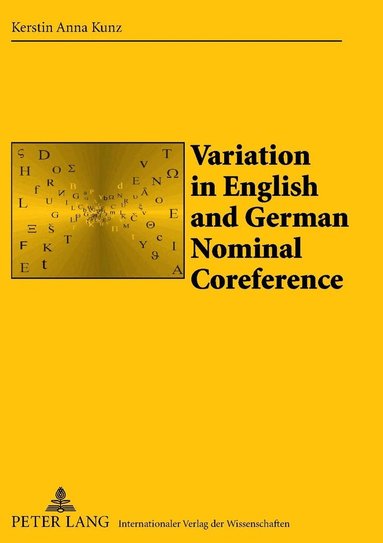 Kerstin Anna Kunz - Variation in English and German Nominal Coreference, Inbunden