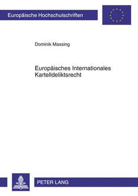 Europaeisches Internationales Kartelldeliktsrecht 1