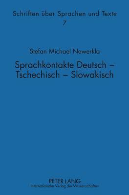 Sprachkontakte Deutsch - Tschechisch -- Slowakisch 1