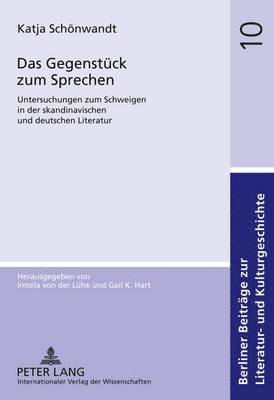 Katja Schönwandt, Irmela Von Der Lühe - Gegenstueck Zum Sprechen, Inbunden