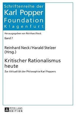 Reinhard Neck, Harald Stelzer - Kritischer Rationalismus heute, Inbunden