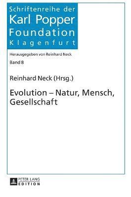 Reinhard Neck - Evolution - Natur, Mensch, Gesellschaft, Inbunden