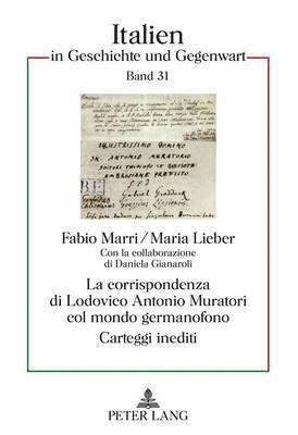 Hartmut Ullrich, Fabio Marri, Maria Lieber - La Corrispondenza Di Lodovico Antonio Muratori Col Mondo Germanofono, Inbunden