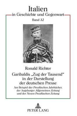 bokomslag Garibaldis Zug der Tausend in der Darstellung der deutschen Presse