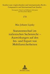 bokomslag Statutenwechsel Im Italienischen Sachenrecht - Auswirkungen Auf Den Im- Und Export Von Mobiliarsicherheiten