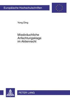 Yong Ding - Missbraeuchliche Anfechtungsklage Im Aktienrecht, Häftad