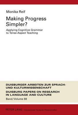 Monika Reif, Martin Pütz - Making Progress Simpler?, Inbunden