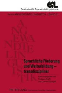 bokomslag Sprachliche Foerderung Und Weiterbildung - Transdisziplinaer