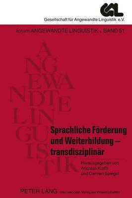 Ulrich Ammon, Andreas Krafft, Carmen Spiegel - Sprachliche Foerderung Und Weiterbildung - Transdisziplinaer, Häftad