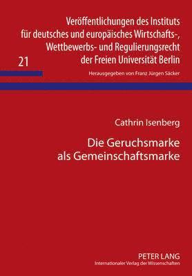 Die Geruchsmarke ALS Gemeinschaftsmarke 1