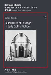 bokomslag Failed Rites of Passage in Early Gothic Fiction
