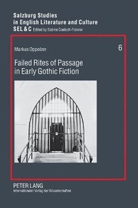 bokomslag Failed Rites of Passage in Early Gothic Fiction