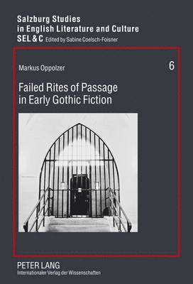 Failed Rites of Passage in Early Gothic Fiction 1