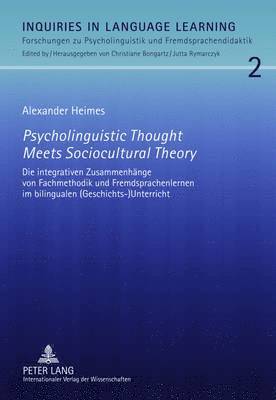Psycholinguistic Thought Meets Sociocultural Theory