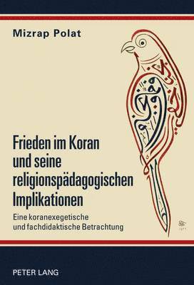 bokomslag Frieden Im Koran Und Seine Religionspaedagogischen Implikationen