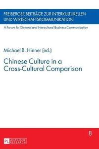 bokomslag Chinese Culture in a Cross-Cultural Comparison