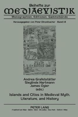 bokomslag Islands and Cities in Medieval Myth, Literature, and History