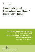 bokomslag National Pathways and European Dimensions of Trainers' Professional Development