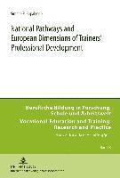 bokomslag National Pathways and European Dimensions of Trainers Professional Development