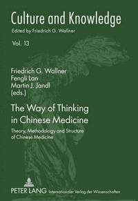bokomslag The Way of Thinking in Chinese Medicine
