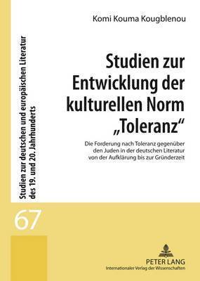 bokomslag Studien Zur Entwicklung Der Kulturellen Norm 'Toleranz'