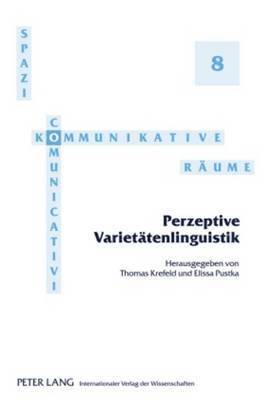 Thomas Krefeld, Elissa Pustka - Perzeptive Varietaetenlinguistik, Inbunden