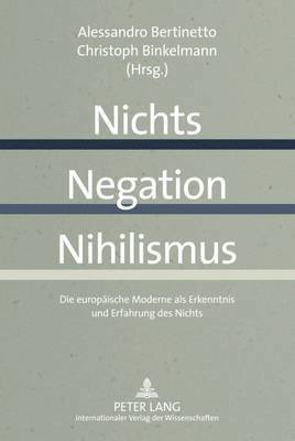 Nichts - Negation - Nihilismus 1