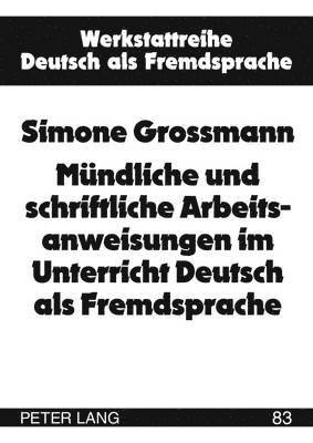 Muendliche Und Schriftliche Arbeitsanweisungen Im Unterricht Deutsch ALS Fremdsprache